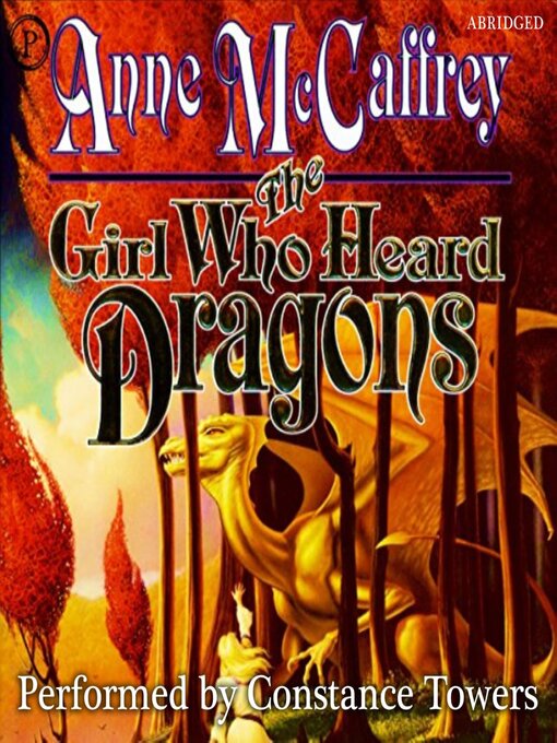 Title details for The Girl Who Heard Dragons by Anne McCaffrey - Wait list